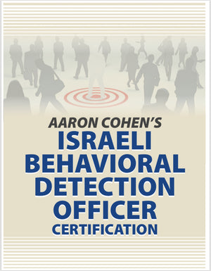 ONLINE ISRAELI BEHAVIORAL DETECTION OFFICER CERTIFICATION COURSE