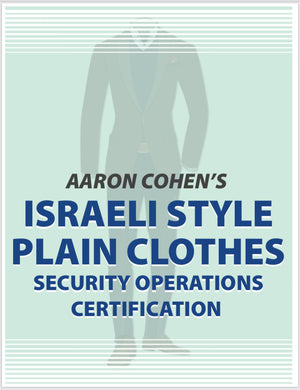 ISRAELI PLAIN CLOTHES SECURITY OPERATIONS CERTIFICATION COURSE